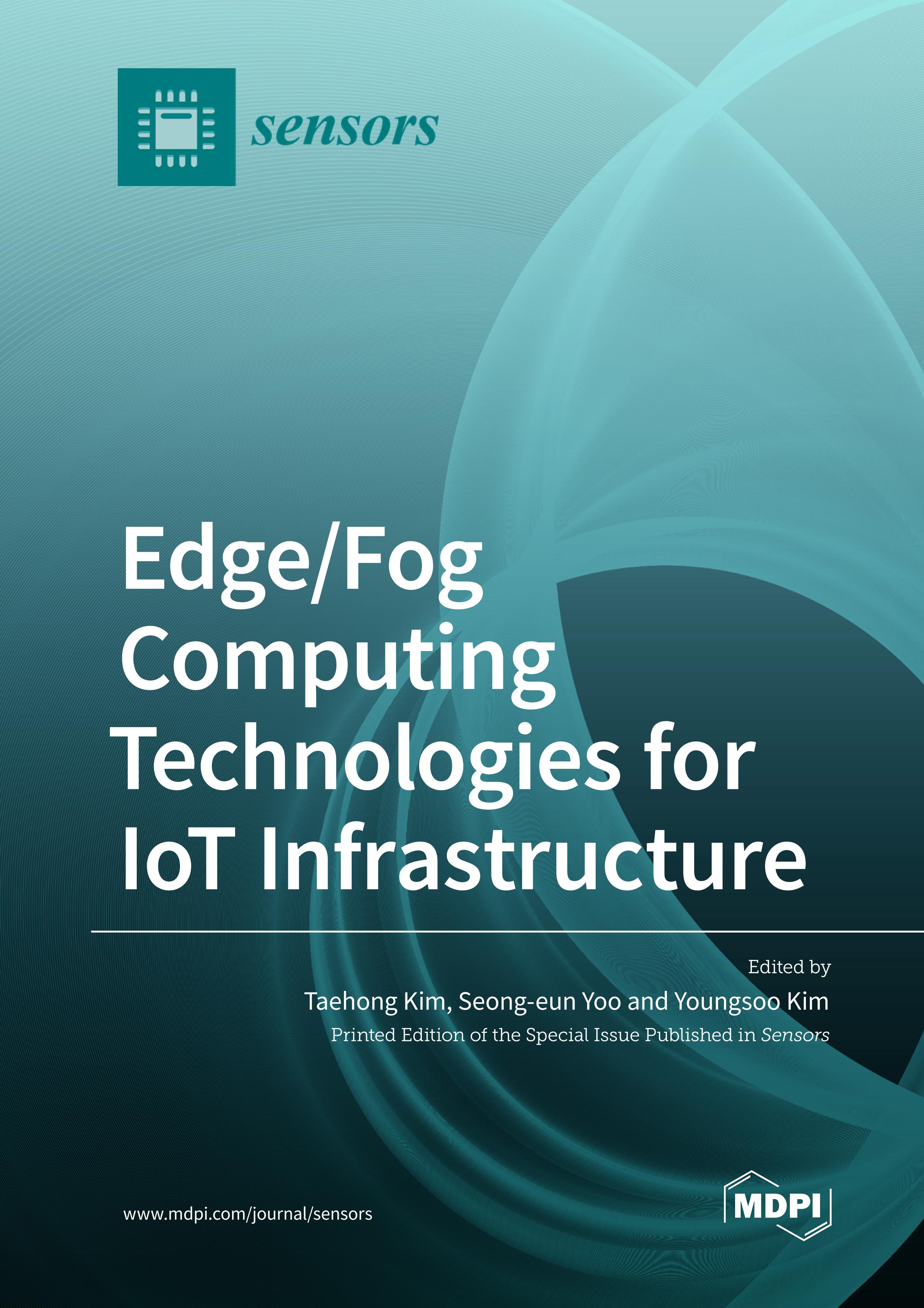 《Edge/Fog Computing Technologies for IoT Infrastructure》PDF Kim, Taehong;Yoo, Seong-eun;Kim, Youngsoo